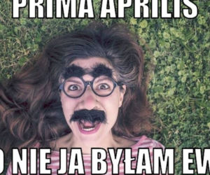 Prima Aprilis 2021. Zobacz najlepsze memy! [GALERIA]