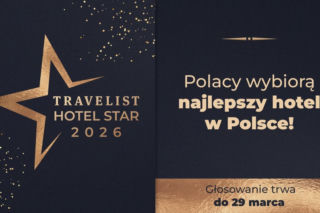 Travelist Hotel Star 2026. Eksperci i goście wskażą najlepsze hotele w Polsce