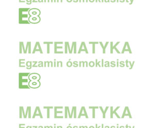 Egzamin ósmoklasisty 2026 matematyka: Arkusze CKE i odpowiedzi - sprawdź, czy zdałeś! 12.05.2026