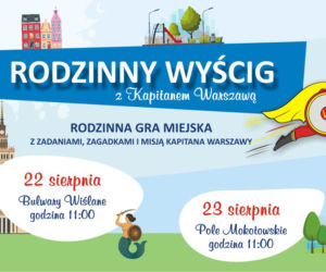 Kapitan Warszawa poszukuje nowych bohaterów! Rodzinne gry miejskie 