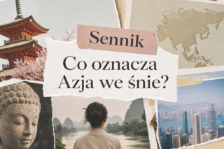 Azja we śnie: co oznacza i jak to rozumieć?