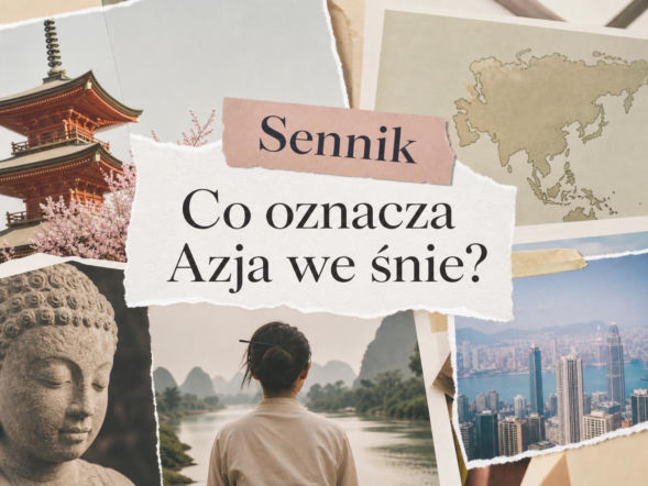 Azja we śnie: co oznacza i jak to rozumieć?