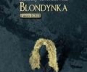 Andrzej Kwietniewski, „Blondynka z miasta Łodzi”