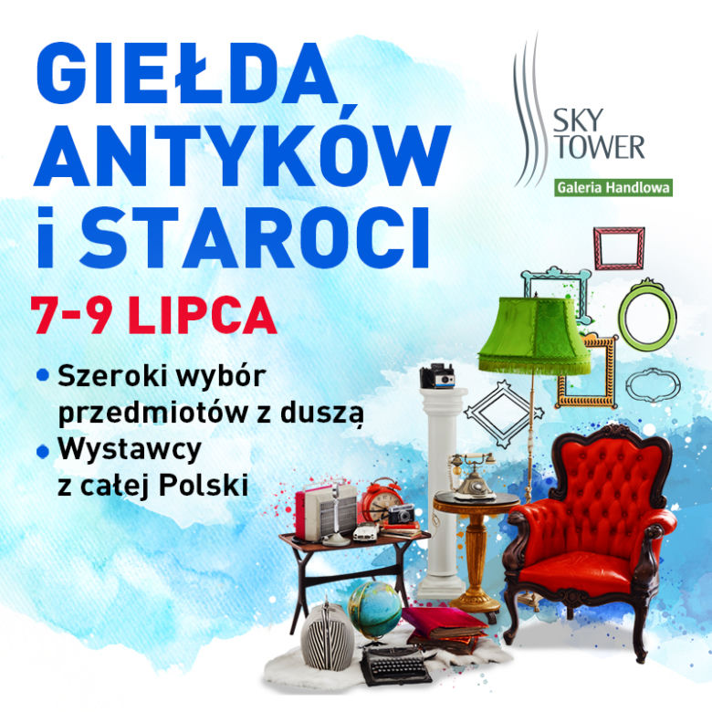 Giełda Antyków i Staroci w Sky Tower , 7-9 lipca