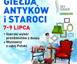 Giełda Antyków i Staroci w Sky Tower , 7-9 lipca