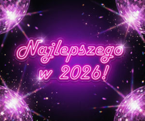Piękne kartki, grafiki i obrazki na Nowy Rok 2026