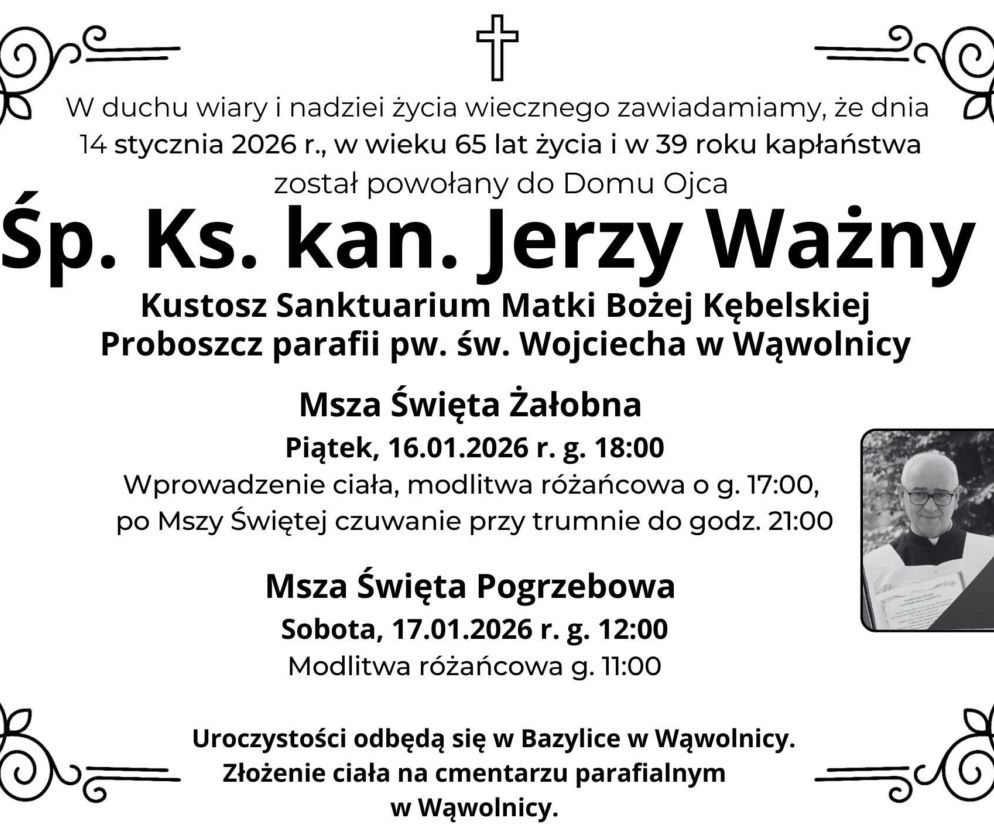 Ksiądz prałat Jerzy Ważny zmarł w wieku 65 lat i w 39 roku kapłaństwa