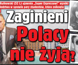 Zaginieni Polacy nie żyją