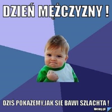 Dzień Mężczyzny 2018: śmieszne memy, obrazki, GIF-y