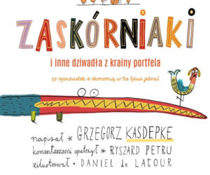 Zaskórniaki i inne dziwadła z krainy portfela