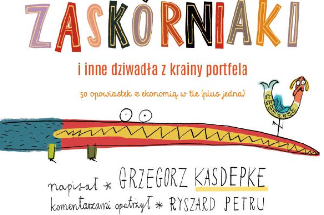 Zaskórniaki i inne dziwadła z krainy portfela
