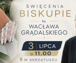 W piątek święcenia biskupie ks. Wacława Grądalskiego