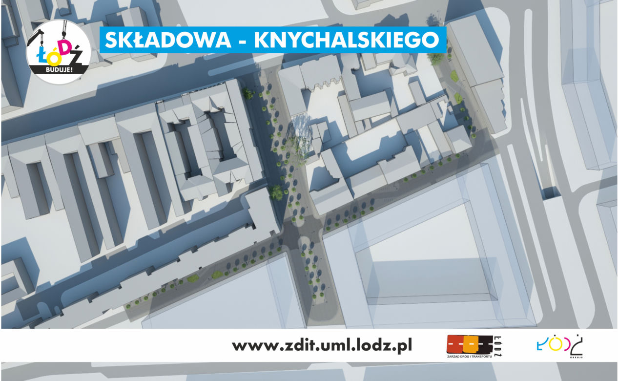 Tak będą wyglądały ulice Knychalskiego i Składowa przy dworcu Fabrycznym