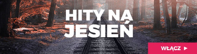 Hity na jesień eska go