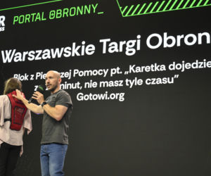 Warszawskie Targi Obronne. Scena Biała Blok z Pierwszej Pomocy pt. „Karetka dojedzie za 12 minut, nie masz tyle czasu”