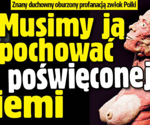 	Ks. prof. Paweł Góralczyk o zwłokach matki Danuty Staszewskiej: Musimy ją pochować w poświęconej ziemi!