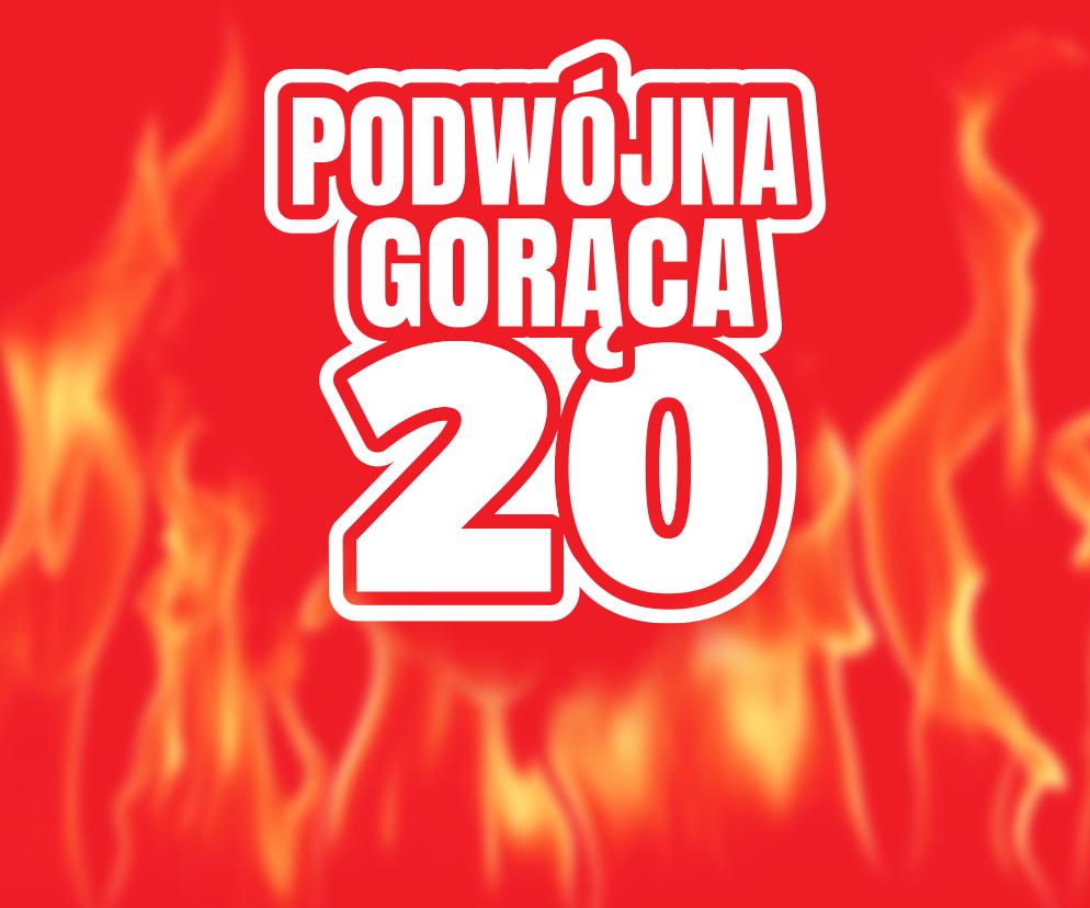 Podwójna Gorąca Polska 20