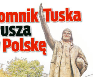 Pomnik Tuska rusza w Polskę