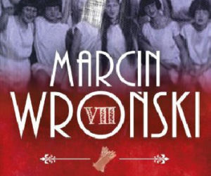Marcin Wroński, „Kwestja krwi”
