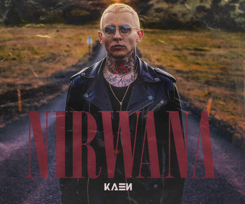 Kaen - o czym jest piosenka Nirwania? [4 FAKTY i CIEKAWOSTKI]