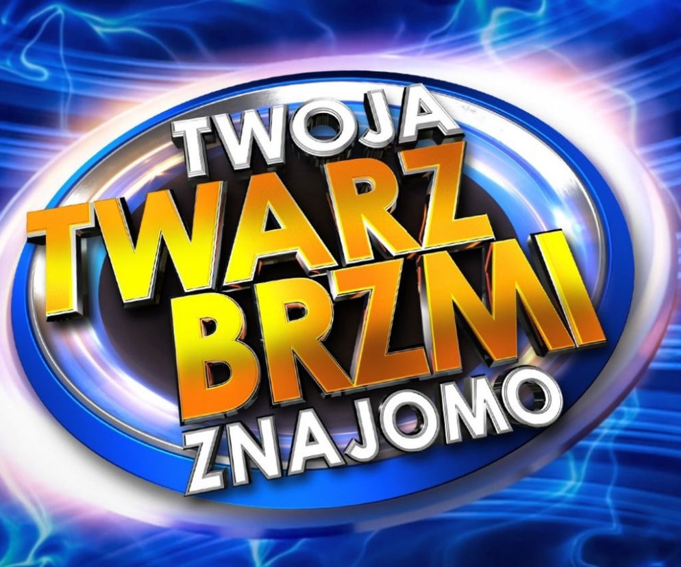 Twoja Twarz Brzmi Znajomo