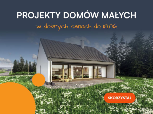 Projekty małych domów w dobrych cenach do 18 czerwca