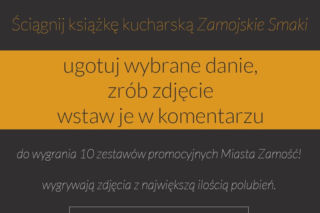 Zamość: Miasto Zamość zaprasza do udziału w konkursie kulinarnym