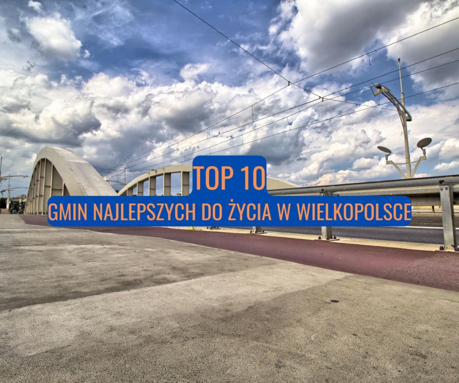 TOP10 gmin najlepszych do życia w Wielkopolsce