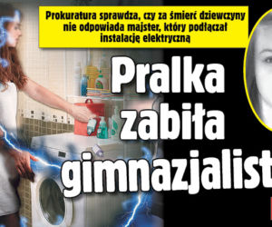 Pralka zabiła gimnazjalistkę