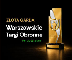 Złote Gardy. Podczas Warszawskich Targów Obronnych wręczymy nagrody Portalu Obronnego
