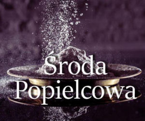 Dziś Środa Popielcowa