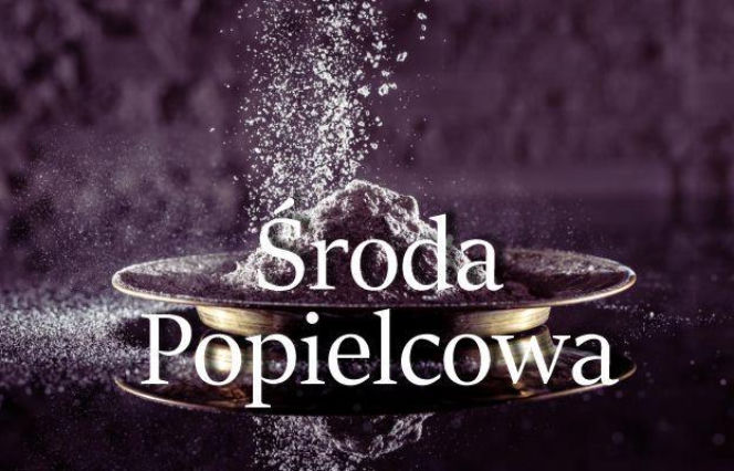 Dziś Środa Popielcowa