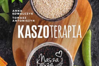 Kaszoterapia - Nasza Kasza inspiruje, czyli nowość Wydawnictwa M
