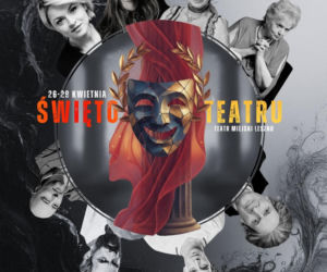 Święto Teatru w Lesznie 2026: Program, Gwiazdy, Bilety