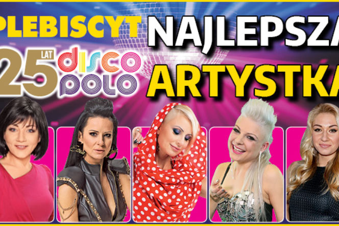 25 LAT DISCO POLO. Głosuj na najlepszą artystkę!