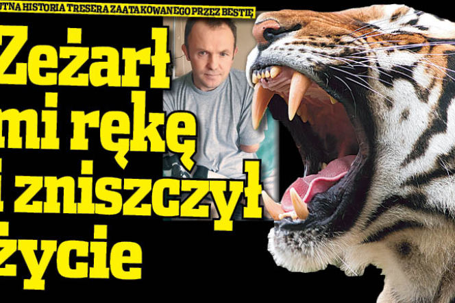 Zeżarł mi rękę i zniszczył życie