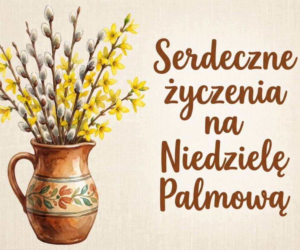 Ciepłe i serdeczne kartki na Niedzielę Palmową. Wyślij i spraw radość najbliższym