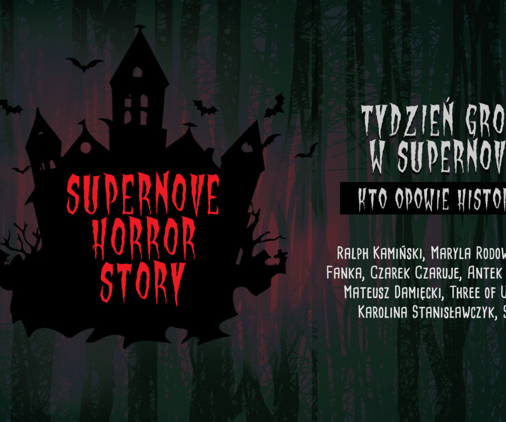 SuperNove Horror Story: posłuchaj przerażających historii w Tygodniu Grozy!