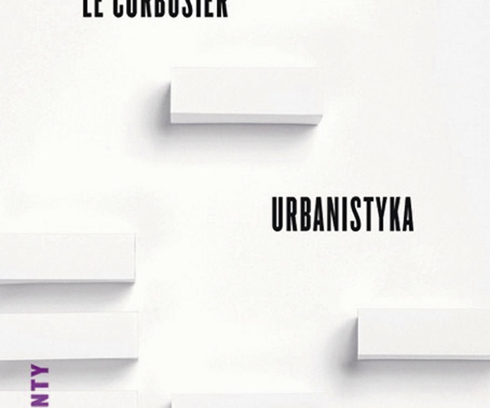 Le Corbusier, Urbanistyka