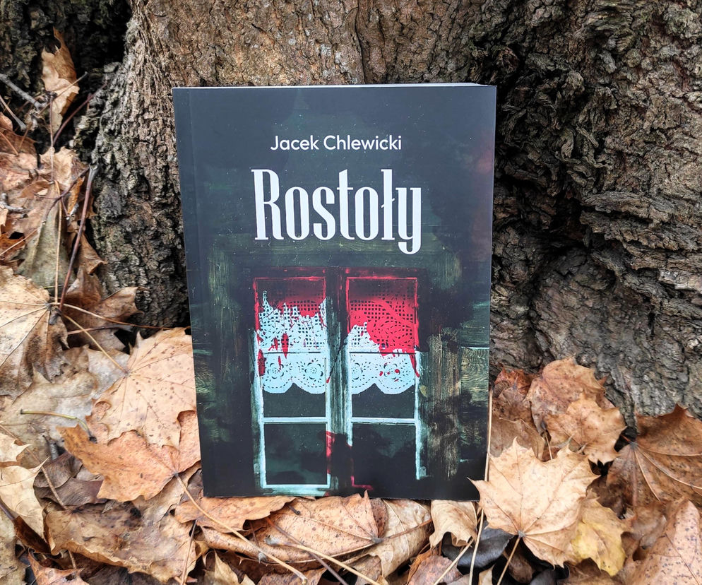 Dziennikarz Super Expressu napisał powieść! Jacek Chlewicki debiutuje z książką pt. Rostoły