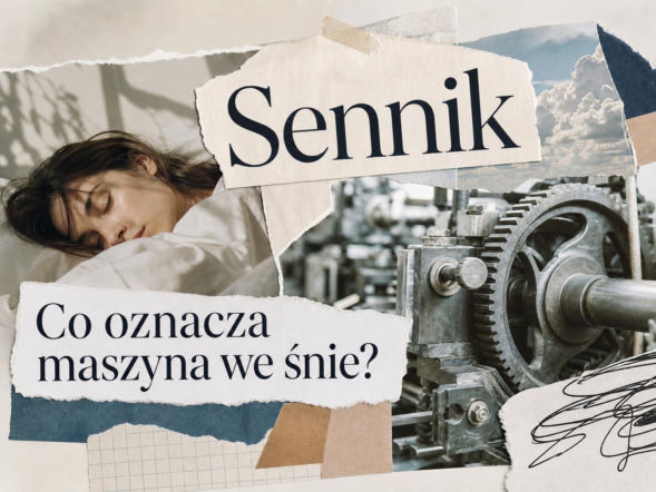 Maszyna we śnie - co oznacza? Jak odczytać taki sen