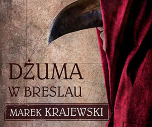 Marek Krajewski, Dżuma w Breslau