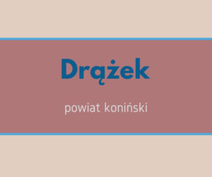 Zabawne nazwy miejscowości w południowej Wielkopolsce. Padniesz ze śmiechu! [GALERIA]