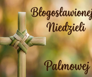Najpiękniejsze darmowe kartki na Niedzielę Palmową. Gotowe do wysłania 29.03.2026