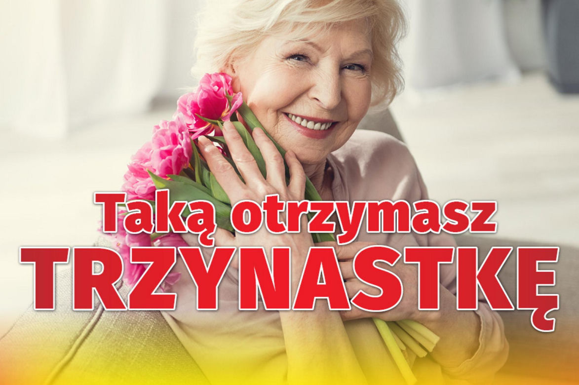 Taką otrzymasz trzynastkę