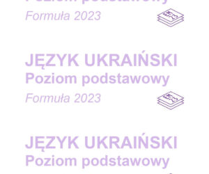 Matura 2026: język ukraiński - arkusz CKE