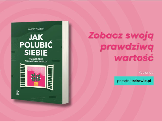 Jak polubić siebie. Przewodnik po samoakceptacji