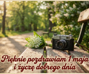 kartka na dzień dobry 1 maja