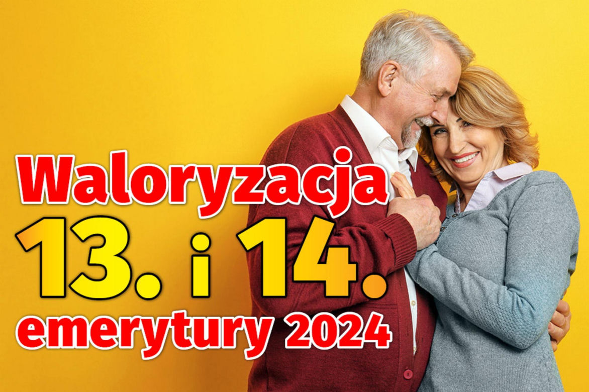 Waloryzacja 13 i 14 emerytury 2024