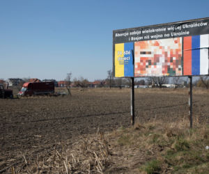 Wojna nie taka najgorsza? Szokujący billboard proliferskiej fundacji   